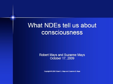 What NDEs tell us about consciousness